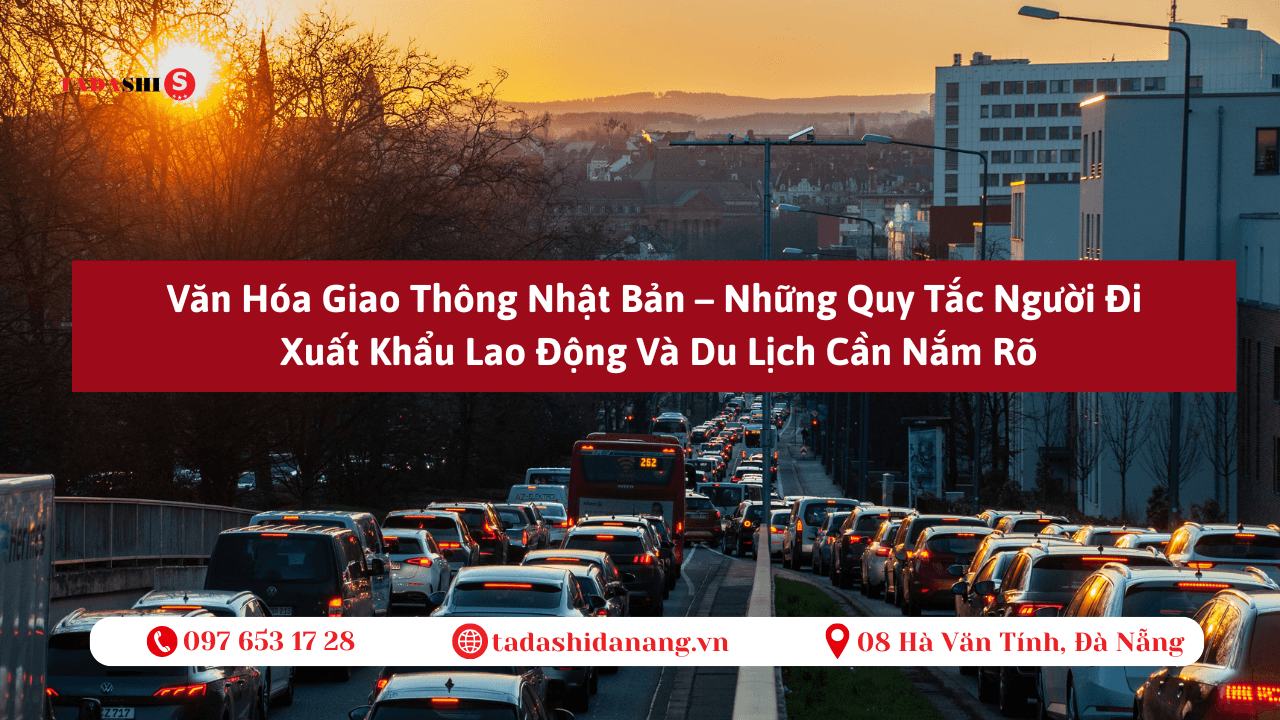 Những Văn Hóa Giao Thông Nhật Bản Người Đi Xuất Khẩu Lao Động Và Du Lịch Cần Nắm Rõ