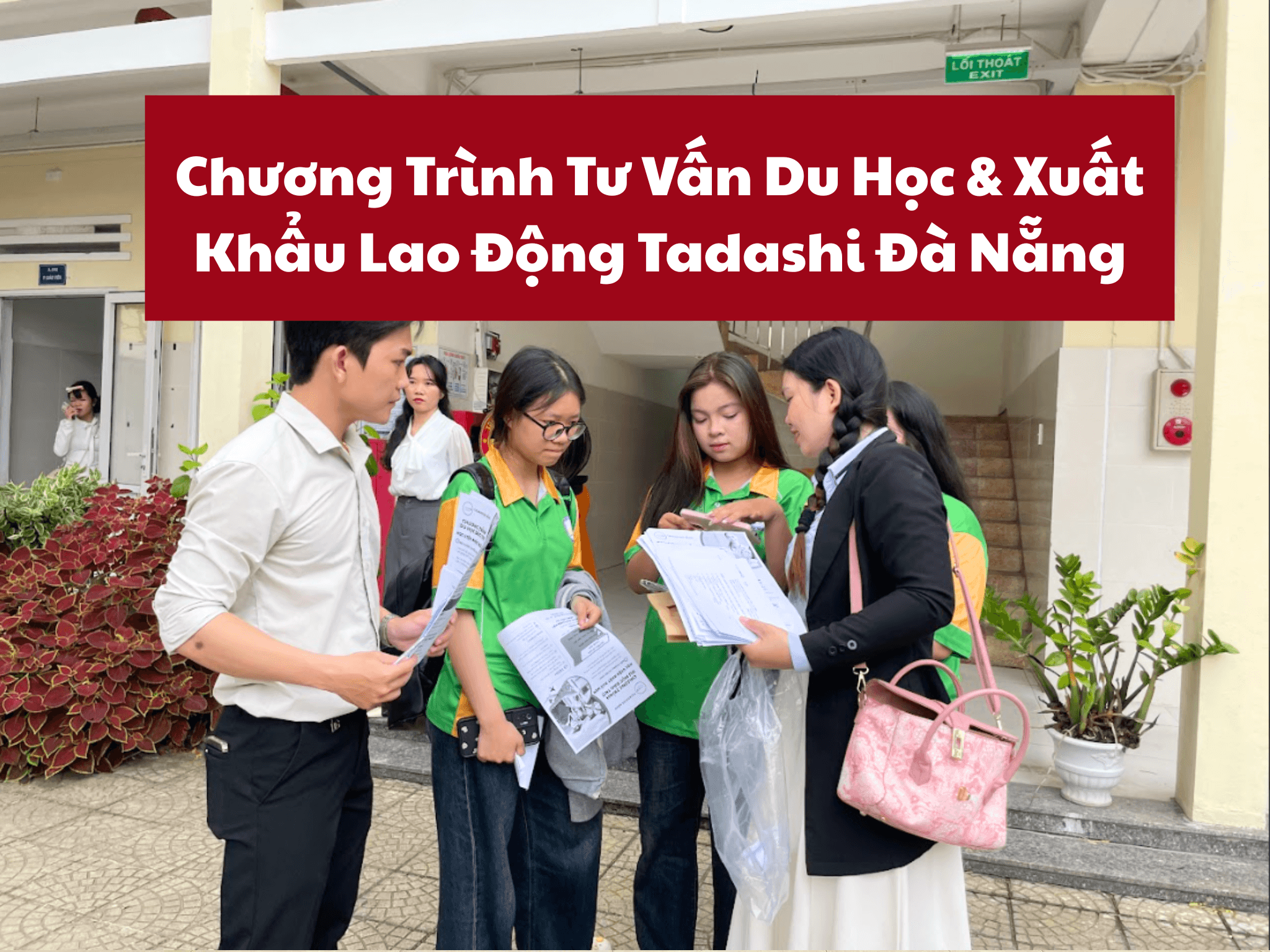 Chương trình tư vấn Du Học & Xuất Khẩu Lao Động Tại Tadashi Đà Nẵng